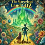 The Marvelous Land of Oz, L. Frank Baum