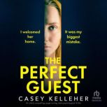 The Perfect Guest, Casey Kelleher