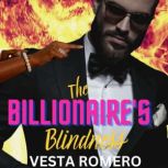 The Billionaires Blindness, Vesta Romero