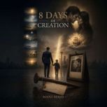 8 days of Creation, Mani Majd