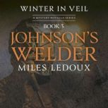 Johnsons Welder Winter in Veil Book..., Miles Ledoux