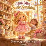 Little Miss Susie Sunshine, Susan Ogden Benting