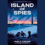 Island of Spies, Sheila Turnage