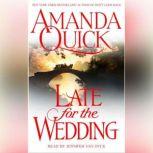 Late For the Wedding, Amanda Quick