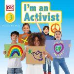 DK Readers Level 3: I'm an Activist, Wil Mara