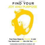 How to Find Your Joy and Purpose, Cassandra Gaisford