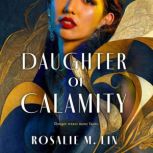 Daughter of Calamity, Rosalie M. Lin