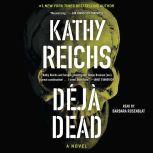 Deja Dead, Kathy Reichs