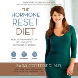 The Hormone Reset Diet, Dr. Sara Gottfried