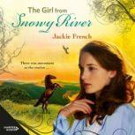 The Girl from Snowy River (The Matilda Saga, #2), Jackie French