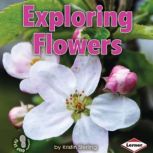 Exploring Flowers, Kristin Sterling