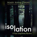 Isolation, Mary Anna Evans