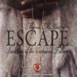 Escape, Maria McKenzie