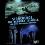 Handbook to Stonehenge, the Bermuda T..., Tyler Omoth