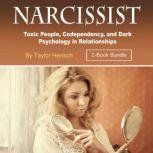 Narcissist Toxic People, Codependency, and Dark Psychology in Relationships, Taylor Hench