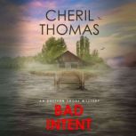 Bad Intent, Cheril Thomas