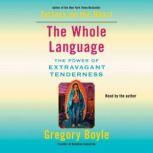 The Whole Language, Gregory Boyle