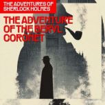 The Adventure of the Beryl Coronet T..., Sir Arthur Conan Doyle