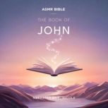 The Book of John ASMR, The Bible