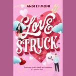 Lovestruck, Andi Epimoni