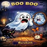 BOO BOO, BARAKATH