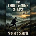 The ThirtyNine Steps, Yvonne Schaefer