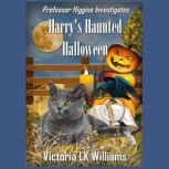 Harrys Haunted Halloween, Victoria LK Williams