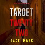Target TwentyTwo The Spy GameBook ..., Jack Mars