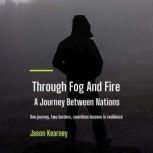 Through Fog and Fire, Jason Kearney