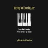 Teaching and Learning Jazz, Richie Beirach