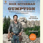 Gumption Relighting the Torch of Freedom with America's Gutsiest Troublemakers, Nick Offerman