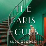 The Paris Hours, Alex George