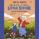 Karen's Grandmothers (Baby-sitters Little Sister #10), Ann M. Martin