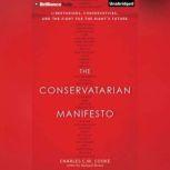 The Conservatarian Manifesto, Charles C. W. Cooke