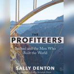 The Profiteers, Sally Denton