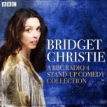 Bridget Christie A BBC Radio 4 Stand..., Bridget Christie
