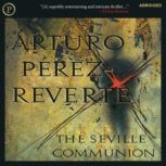 The Seville Communion, Arturo Reverte