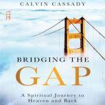 Bridging the Gap, Calvin Cassady