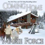Coming Home, Marie Force