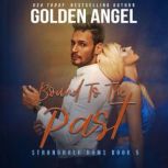 Bound to the Past, Golden Angel