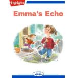Emmas Echo, Haley Kelly