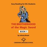 The Brotherhood of the Magic Sword Book 1, Johnny Bread