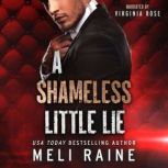 A Shameless Little Lie, Meli Raine