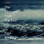 The Stranger from the Sea, Paul Binding