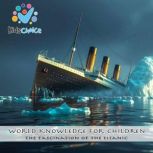 The Fascination of the Titanic, KidsChoice