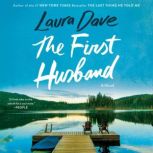 The First Husband, Laura Dave