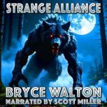 Strange Alliance, Bryce Walton