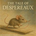 The Tale of Despereaux Book Summary ..., Ava Cross
