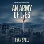 An Army of Lies, Ryan Spell