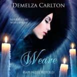 Weave Rapunzel Retold, Demelza Carlton